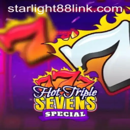 Unveiling the Excitement of HotTripleSevensSpecial and StarLight88